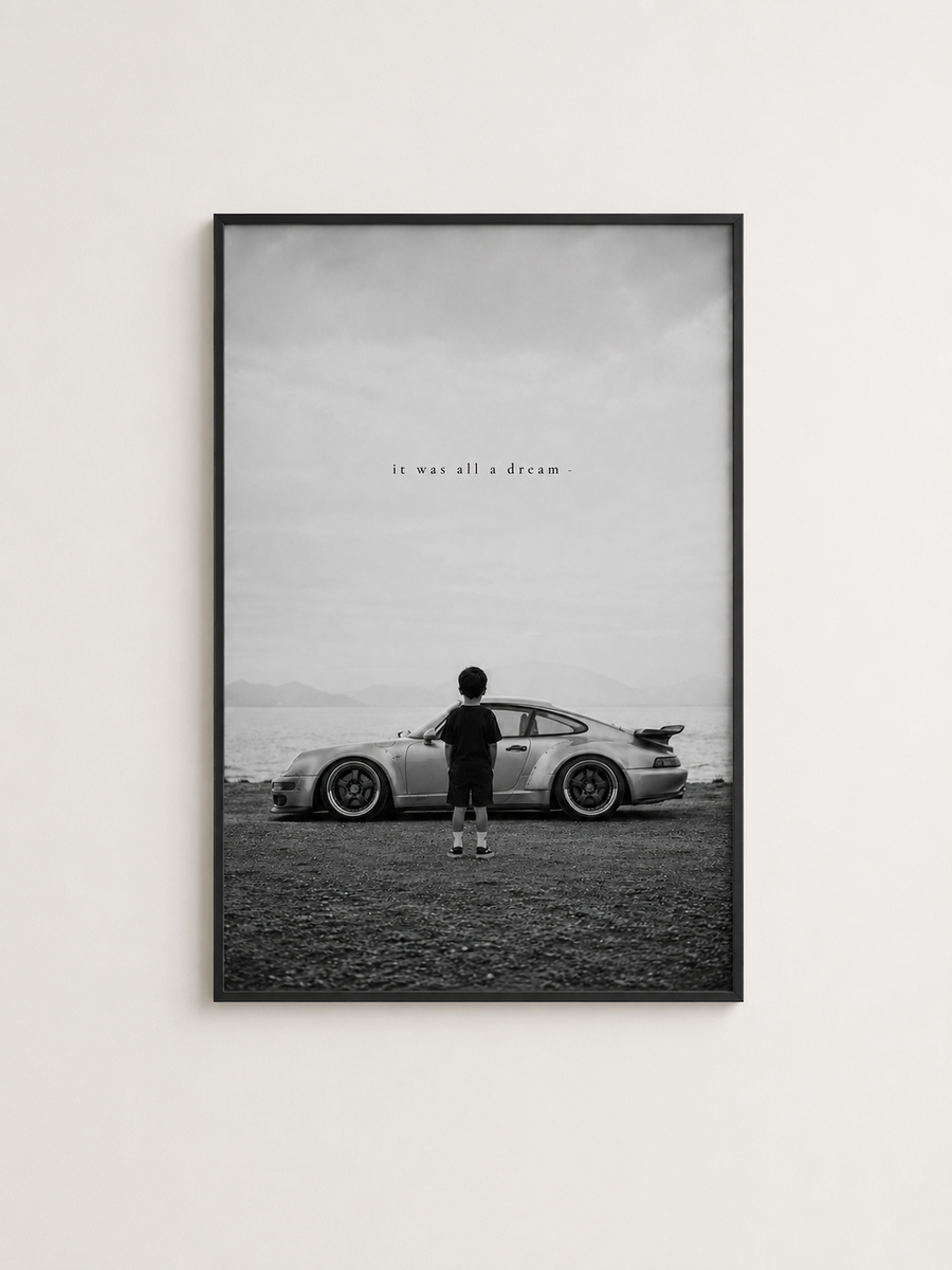 It Was All a Dream motivational automotive artwork in a black frame